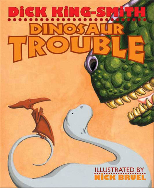 Dinosaur Trouble, Dick King-Smith