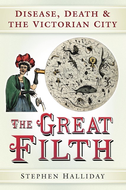 The Great Filth, Stephen Halliday