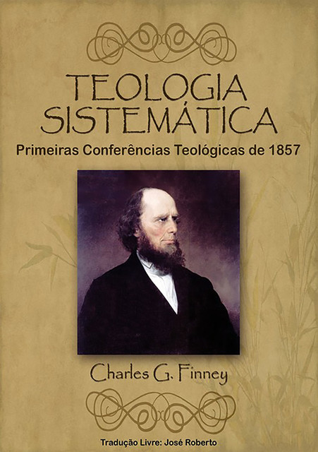 Teologia Sistemática, Charles Finney