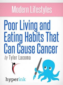 Foods Known to Cause Cancer, Tyler Lacoma