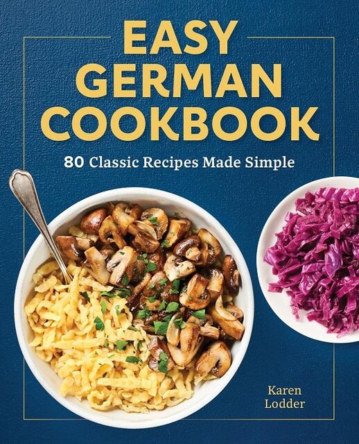 Easy German Cookbook, Karen Lodder