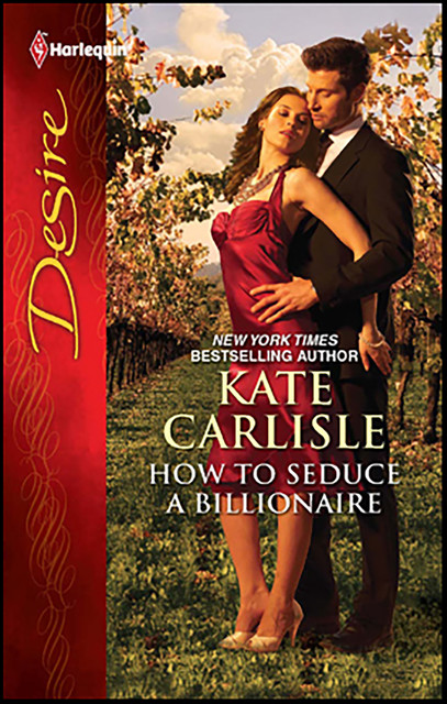 How to Seduce a Billionaire, Kate Carlisle