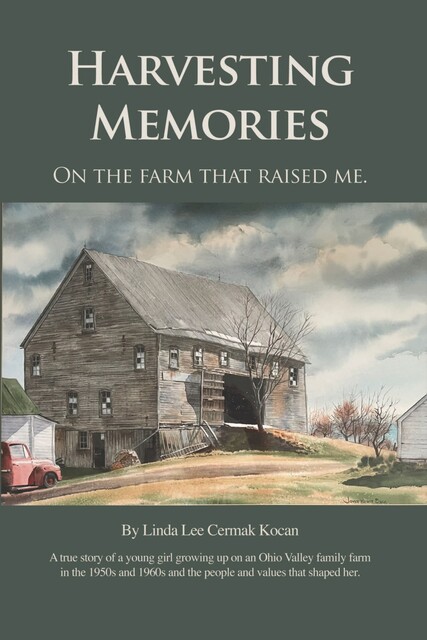 Harvesting Memories, Linda Lee Cermak Kocan