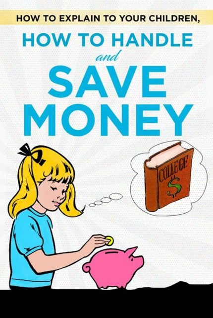 How to explain to your children, how to handle and save money, Thorsten Hawk