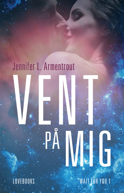 Vent på mig, Jennifer L. Armentrout