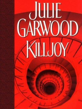 Killjoy, Julie Garwood