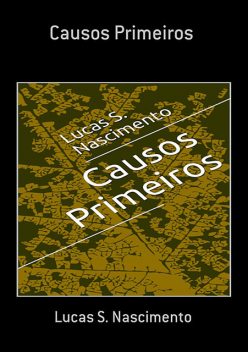 Causos Primeiros, Lucas Nascimento