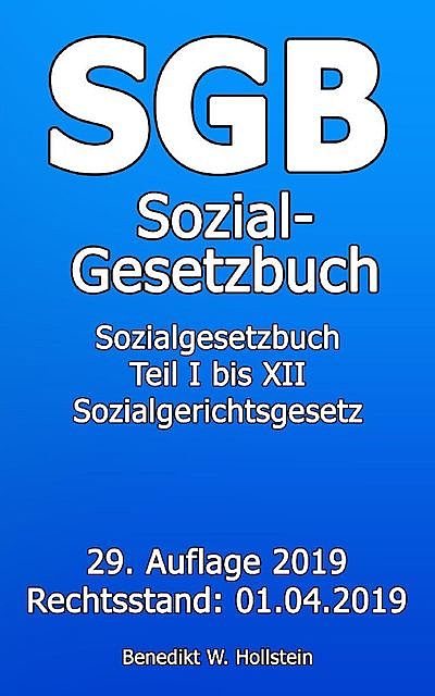 SGB Sozialgesetzbuch, Benedikt W. Hollstein