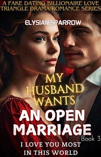 My Husband Wants an Open Marriage, Elysian Sparrow