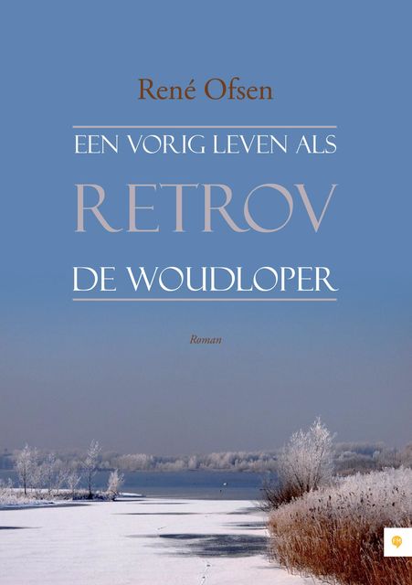 Een vorig leven als Retrov de woudloper, René Ofsen