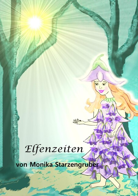 Elfenzeiten, Monika Starzengruber