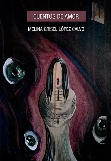 Cuentos de amor, Melina Grisel López Calvo