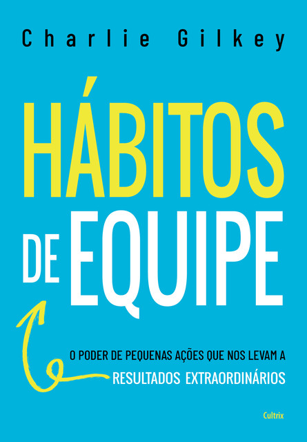 Hábitos de equipe, Charlie Gilkey