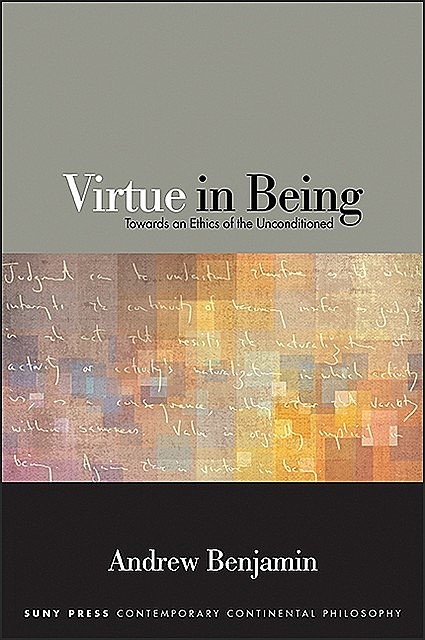 Virtue in Being, Andrew Benjamin