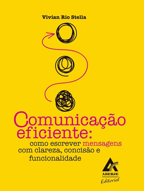 Comunicação eficiente, Vivian Rio Stella