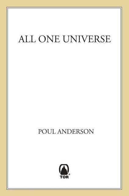All One Universe, Poul Anderson