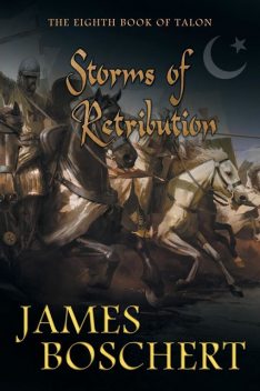 Storms of Retribution, James Boschert