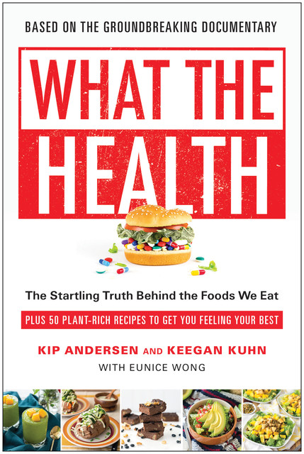 What the Health, Keegan Kuhn, Kip Andersen