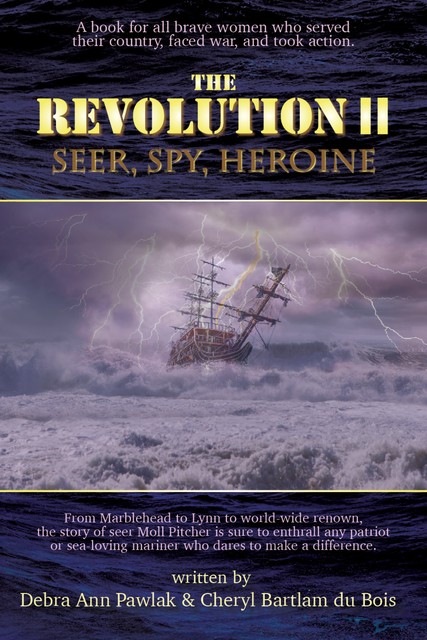 The Revolution II, Cheryl Bartlam du Bois, Debra Ann Pawlak