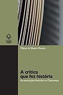 A crítica que fez história: as associações literárias no Oitocentos, Milena da Silveira Pereira