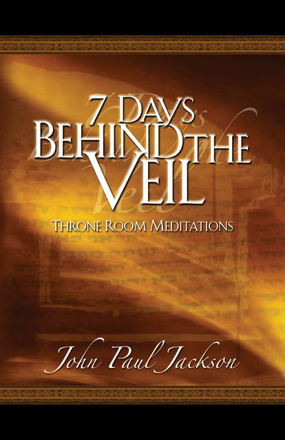 7 Days Behind the Veil, John Paul Jackson
