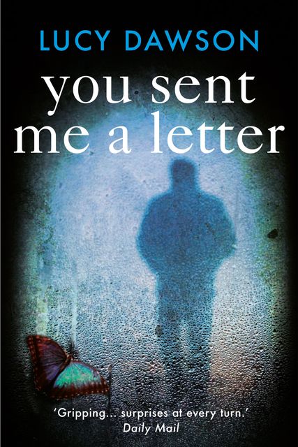 You Sent Me a Letter, Lucy Dawson