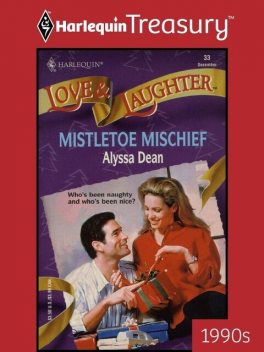Mistletoe Mischief, Alyssa Dean