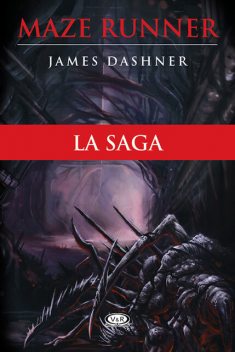 Maze Runner: La Saga, James Dashner
