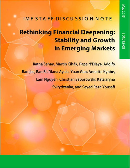 Rethinking Financial Deepening:Stability and Growth in Emerging Markets, Ratna Sahay, Martin Cihak, Papa N'Diaye