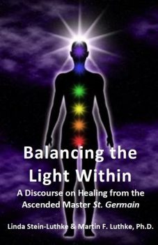 Balancing the Light Within, Linda LLC Stein-Luthke