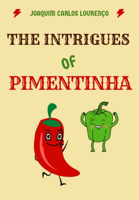 The Intrigues Of Pimentinha, Joaquim Carlos Lourenço