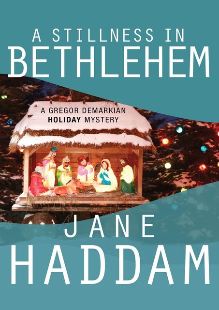 A Stillness in Bethlehem, Jane Haddam