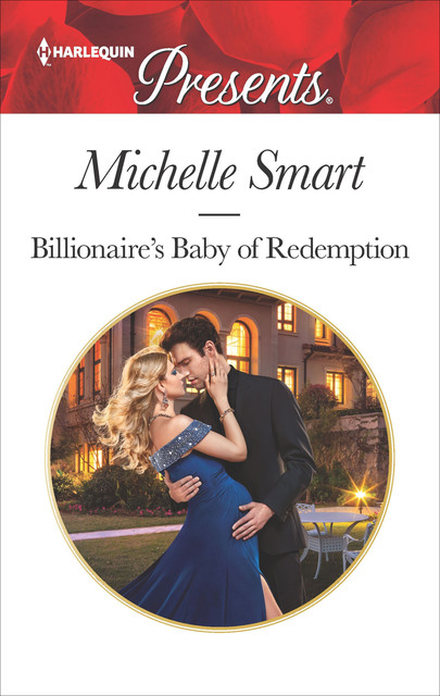 Billionaire's Baby Of Redemption, Michelle Smart