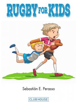 Rugby for Kids, Sebastián E. Perasso