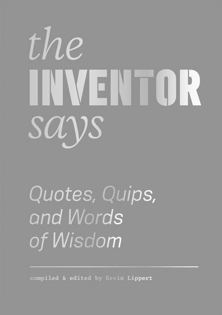 The Inventor Says, Kevin Lippert