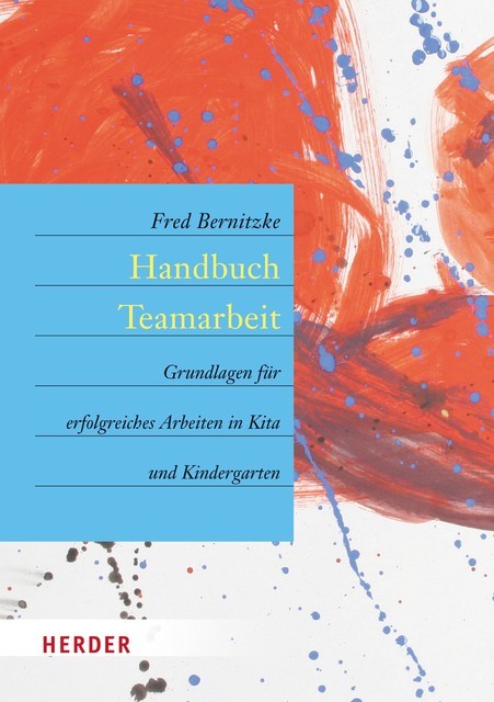 Handbuch Teamarbeit, Fred Bernitzke