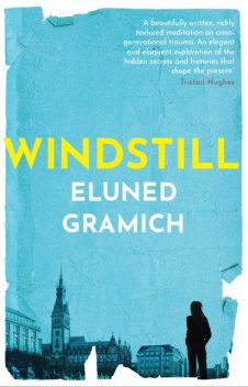 Windstill, Eluned Gramich