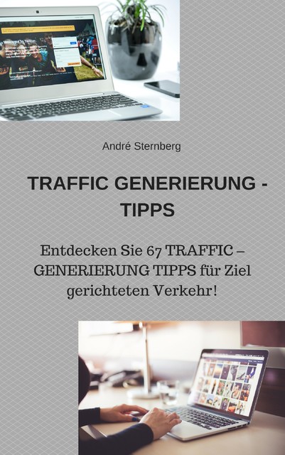 Traffic Generierung Tipps, André Sternberg