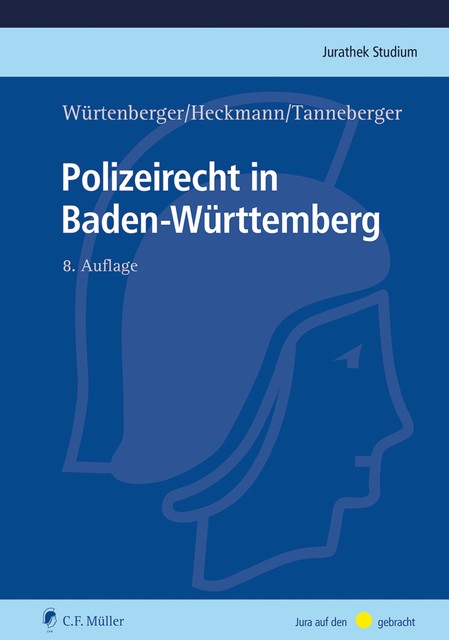 Polizeirecht in Baden-Württemberg, Dirk Heckmann, Steffen Tanneberger, Thomas Würtenberger