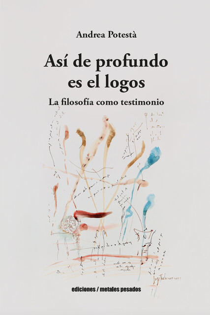 Así de profundo es el logos, Andrea Potesta