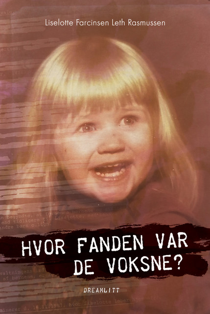 Hvor fanden var de voksne, Liselotte Farcinsen Leth Rasmussen