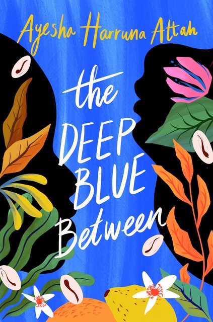 The Deep Blue Between, Ayesha Harruna Attah