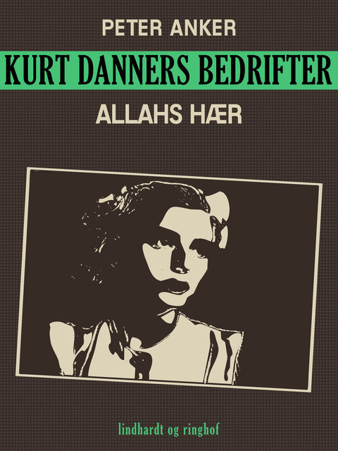 Kurt Danners bedrifter: Allahs hær, Peter Anker