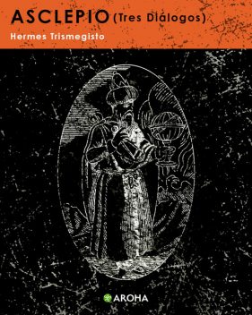 Asclepio, Hermes Trismegisto