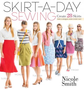 Skirt-a-Day Sewing, Nicole Smith