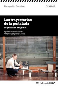 Las trayectorias de la puñalada, Agustín Rubio Alcover, Antonio Loriguillo-López