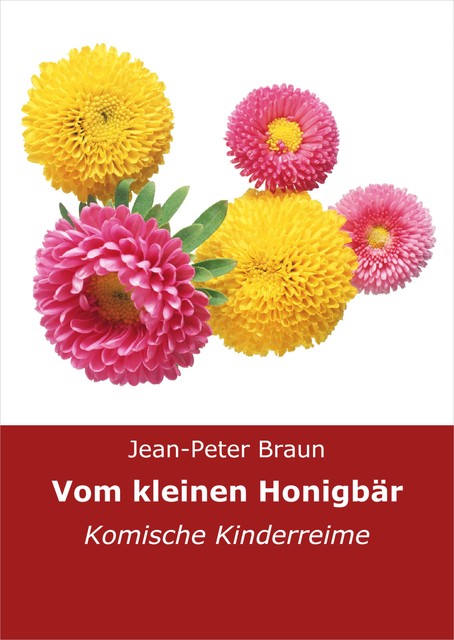 Vom kleinen Honigbär, Jean-Peter Braun