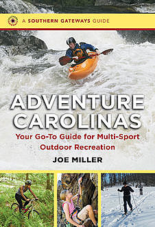 Adventure Carolinas, Joe Miller