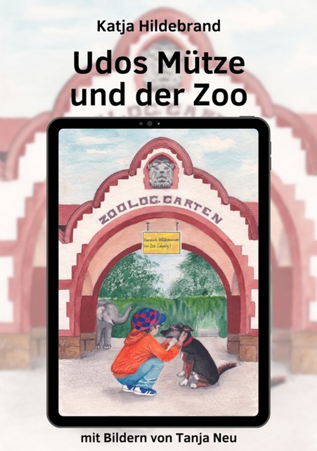 Udos Mütze und der Zoo, Katja Hildebrand