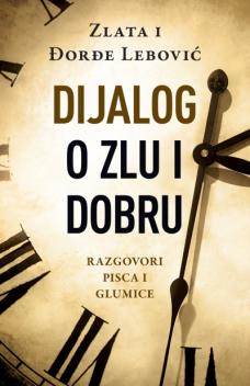 Dijalog o zlu i dobru, Đorđe Lebović, Zlata Lebović Jakovljević